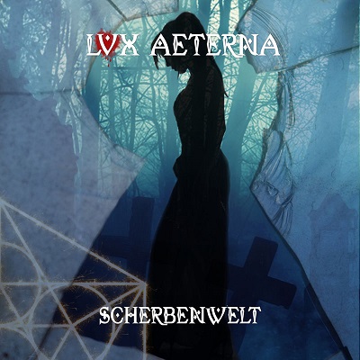 Lvx Aeterna - Scherbenwelt (2019)