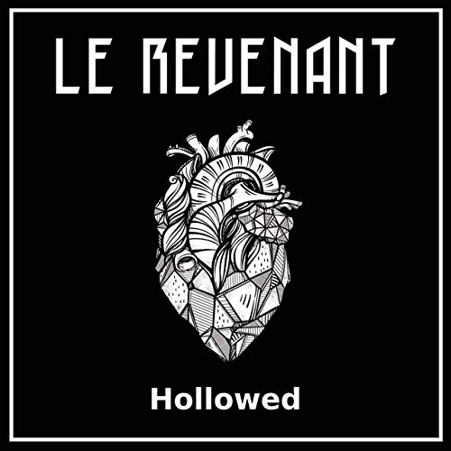 Le Revenant - Hollowed (2019)