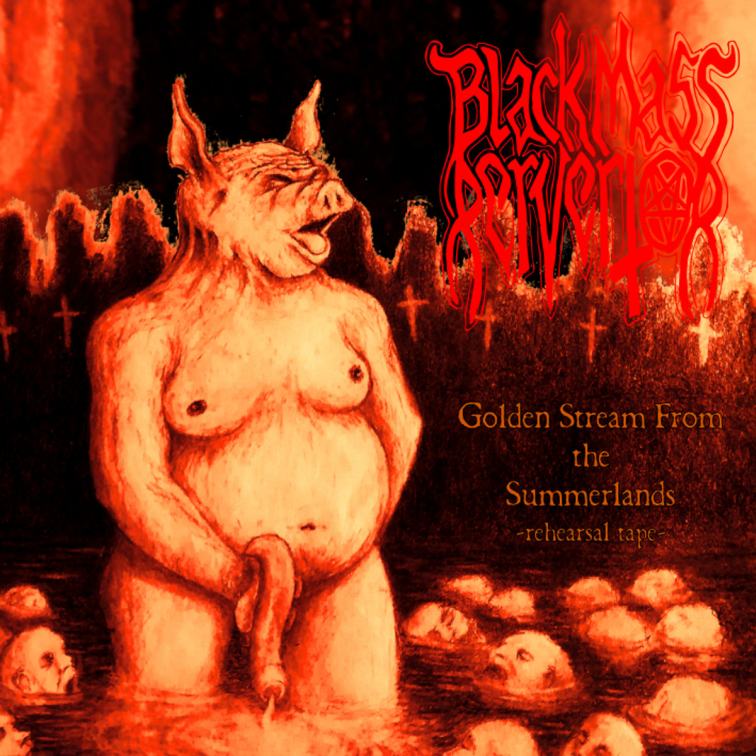 Black Mass Pervertor - Golden Stream from the Summerlands (2019)