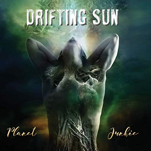 Drifting Sun - Planet Junkie (2019)