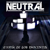 Neutral - Utopía De Los Inocentes (2019)