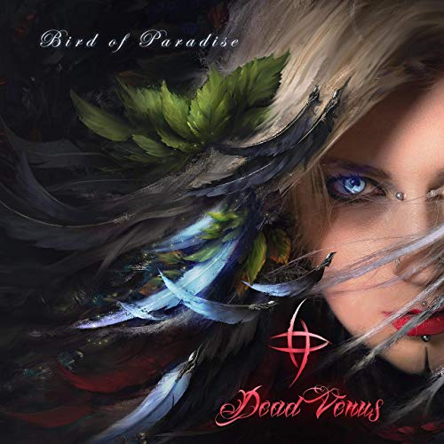 Dead Venus - Bird Of Paradise (2019)
