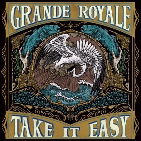 Grande Royale - Take It Easy (2019)