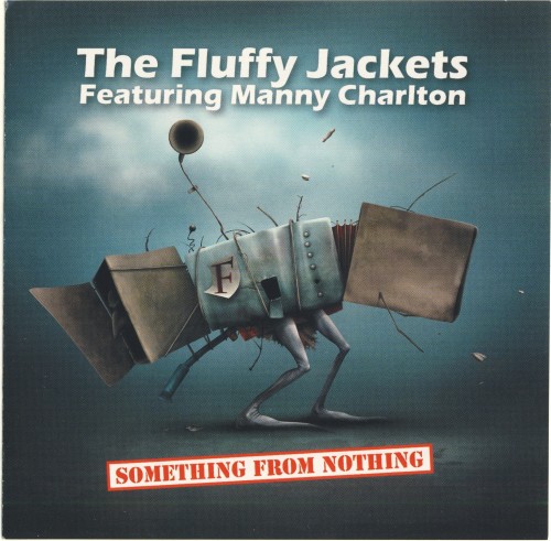 The Fluffy Jackets - Something From Nothing (2019)