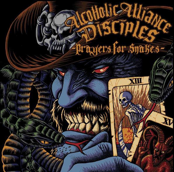 Alcoholic Alliance Disciples - Prayers for Snakes (2019)
