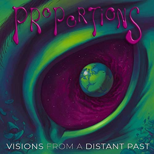 Proportions - Visions From A Distant Past (2019)