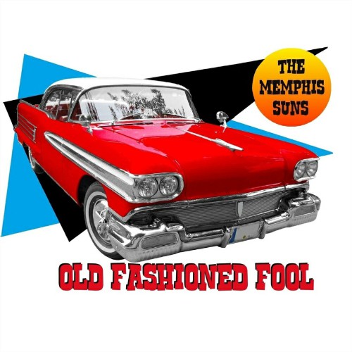 The Memphis Suns - Old Fashioned Fool (2019)