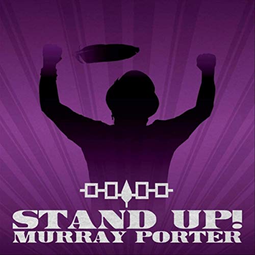 Murray Porter - Stand Up! (2019)