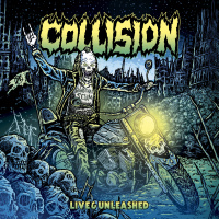 Collision - Live & Unleashed [live] (2019)