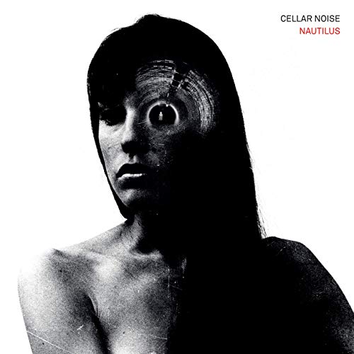 Cellar Noise - Nautilus (2019)