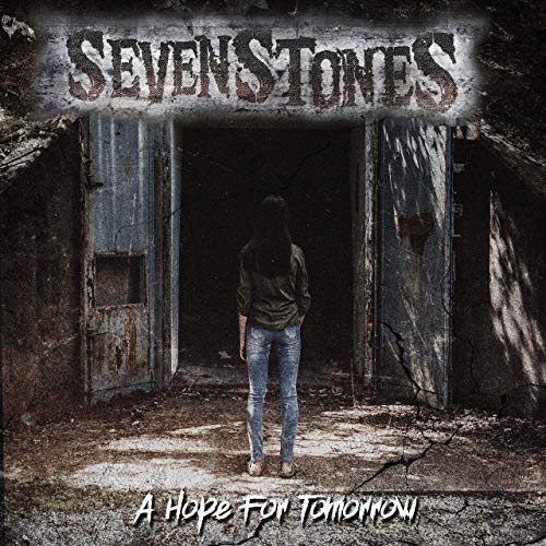 SevenStones - A Hope For Tomorrow (2019)