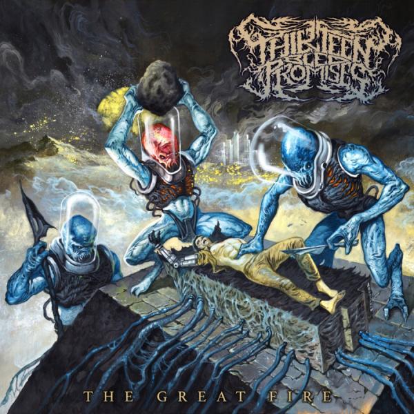 Thirteen Bled Promises - The Great Fire (Single) (2019)