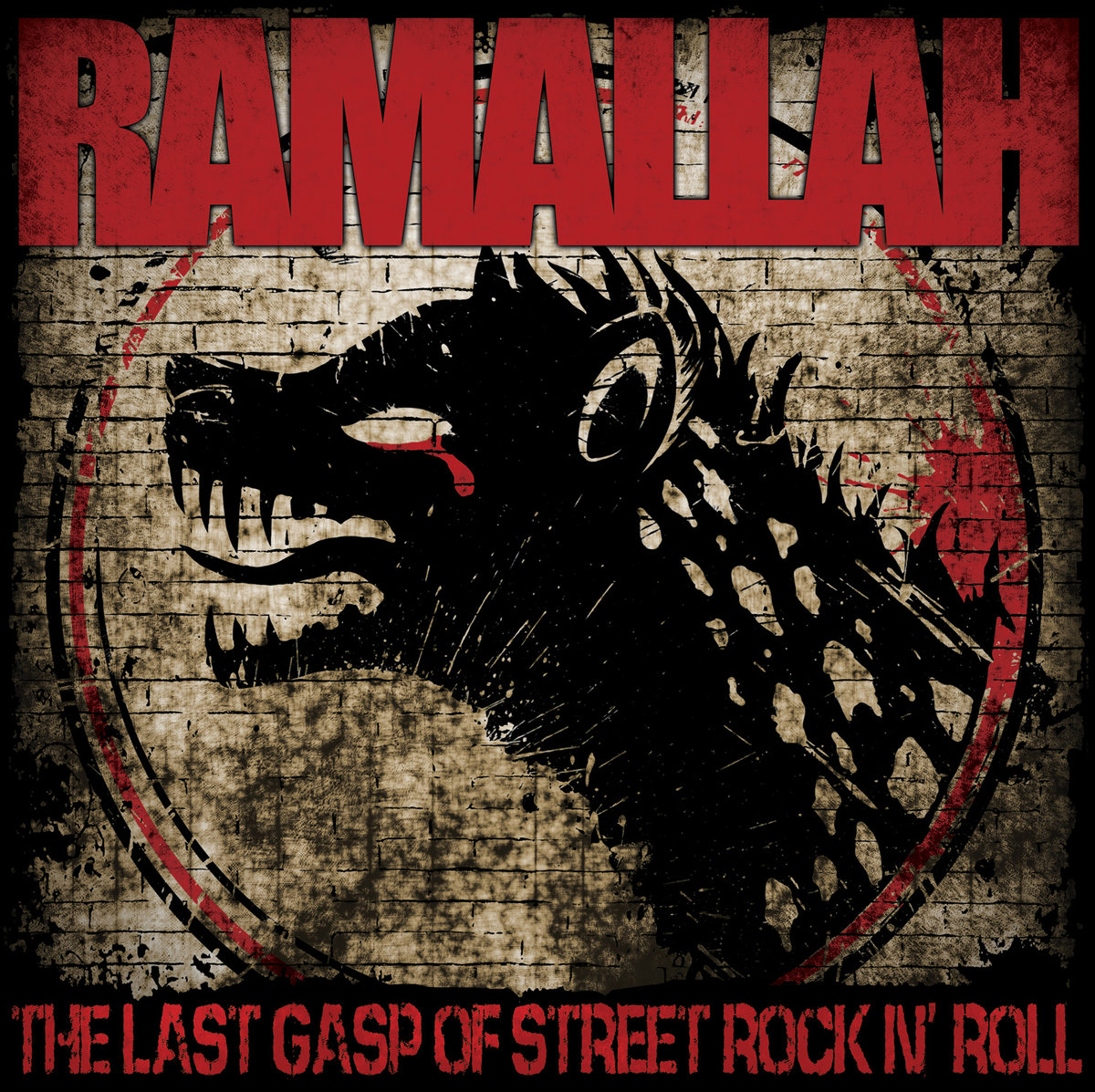 Ramallah - The Last Gasp of Street Rock N’ Roll (2019)