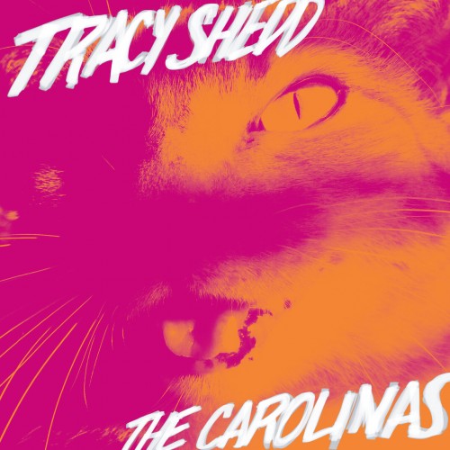 Tracy Shedd - The Carolinas (2019)