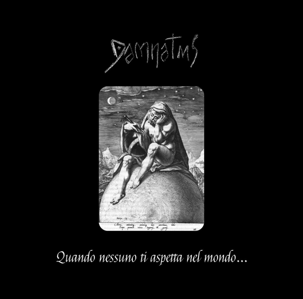 Damnatus - Quando nessuno ti aspetta nel mondo​.​.​. (2019)