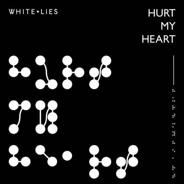 White Lies - Hurt My Heart (Single) (2019)