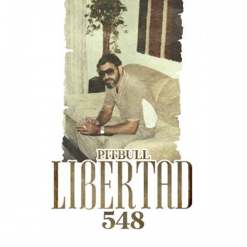 Pitbull - Libertad 548 (2019)