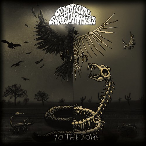 Southbound Snake Charmers - To The Bone (2019)