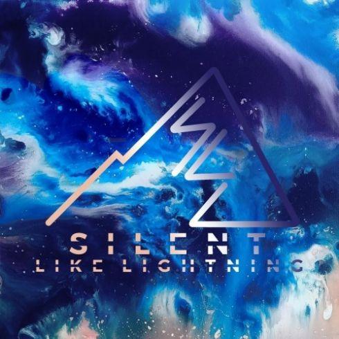 Silent Like Lightning - Silent Like Lightning (2019)