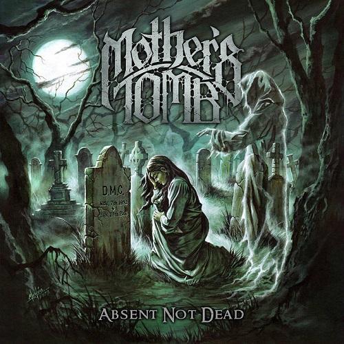 Mother's Tomb - Absent Not Dead (EP) (2019)