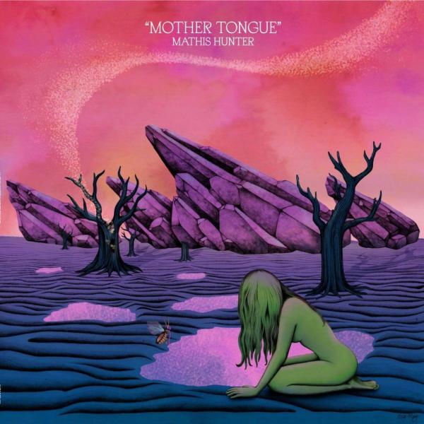 Mathis Hunter - Mother Tongue (2019)