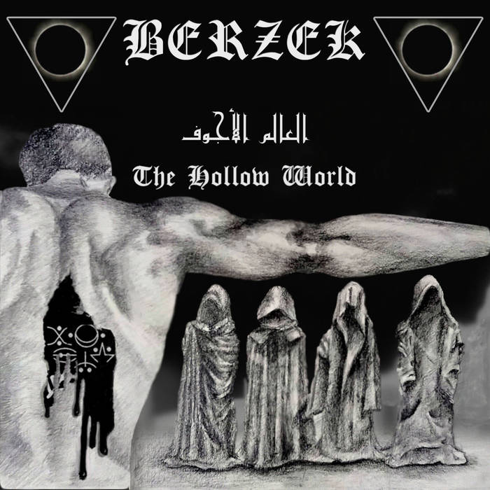 Berzek - The Hollow World -العالم الاجوف- (2019)