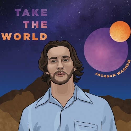 Jackson Wagner - Take the World (2019)