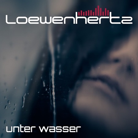 Loewenhertz - Unter Wasser (Single) (2019)
