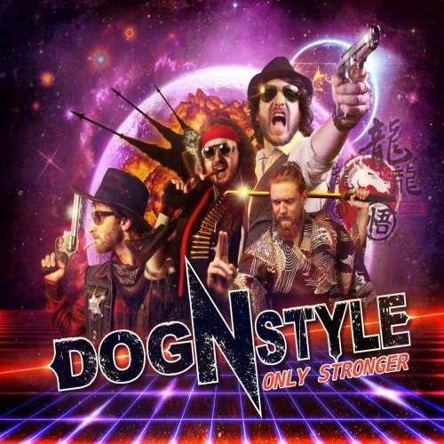 Dog'N'Style - Only Stronger (2019)