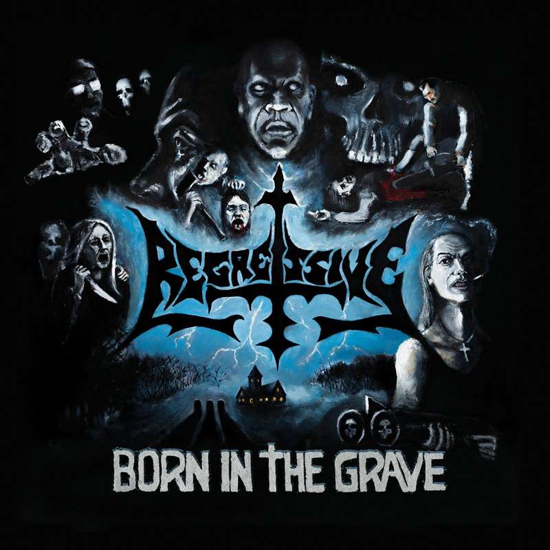 Regressive - Born in the Grave (2019)