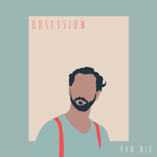 Ran Nir - Obsession - 2019