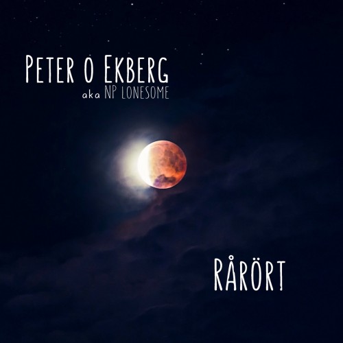 Peter O Ekberg - Rarort (2019)