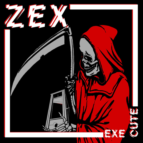 Zex - Execute - 2019
