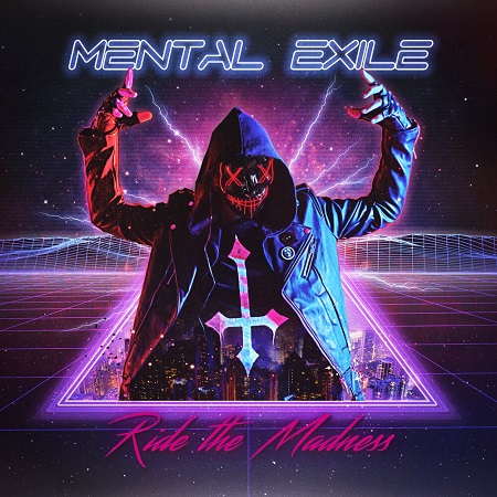 Mental Exile - Ride the Madness (2019)
