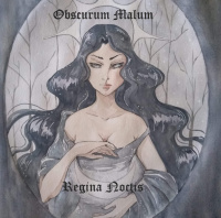 Obscurum Malum - Regina Noctis (2019)