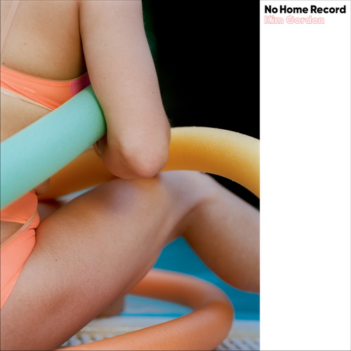 Kim Gordon - No Home Record - 2019