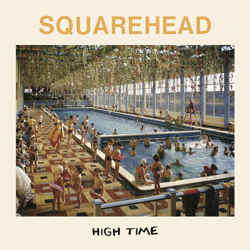 Squarehead - High Time - 2019