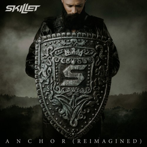 Skillet - Anchor (Reimagined) (Single) (2019)