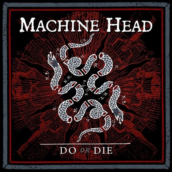 Machine Head - Do or Die (Single) (2019)
