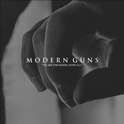 Modern Guns – We Are Strangers After All (2019)
