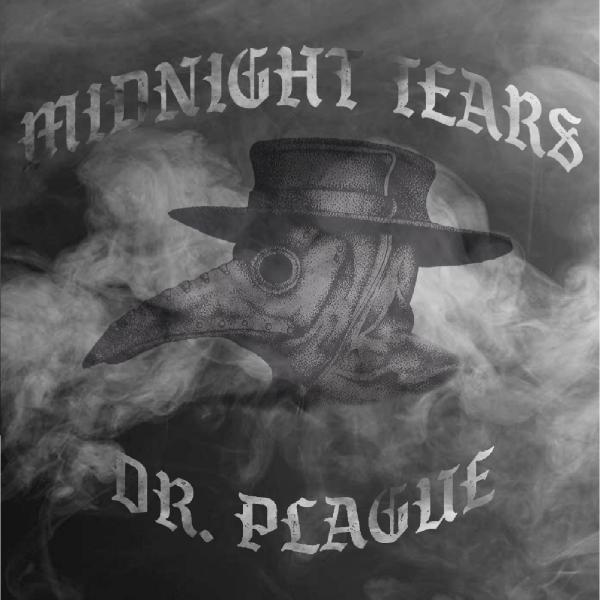 Midnight Tears - Dr. Plague (EP) (2019)