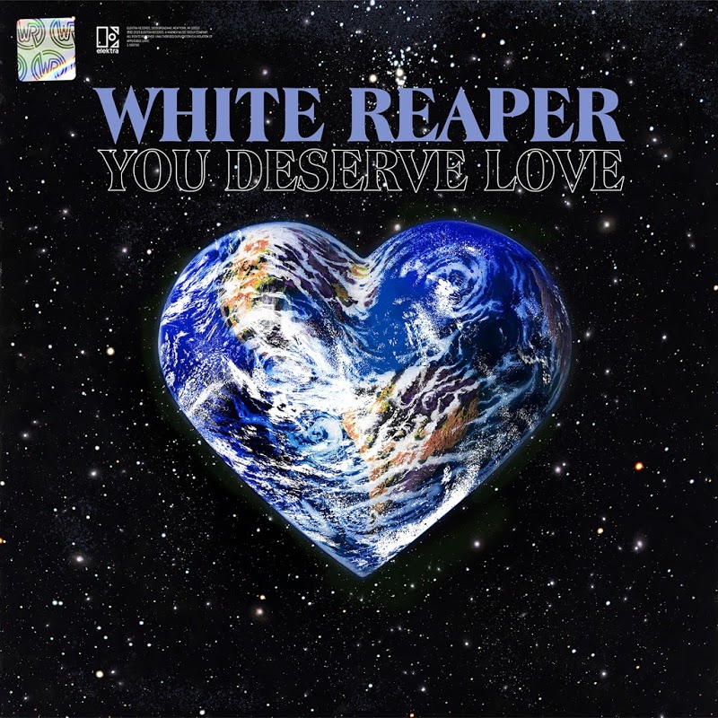 White Reaper - You Deserve Love (2019)