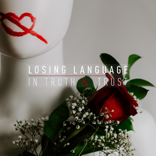 Losing Language - In Truth & Trust (2019)