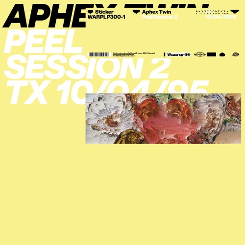 Aphex Twin - Peel Session 2 (2019)