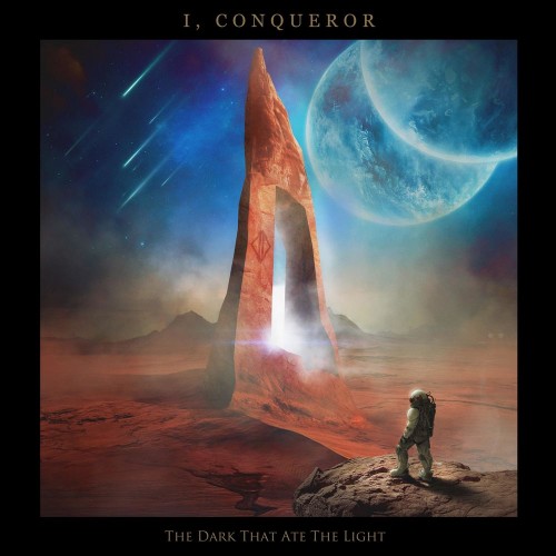 I, Conqueror - The Dark That Ate the Light (2019)