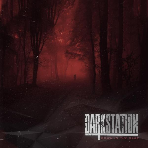 Dark Station - Down in the Dark (2019)
