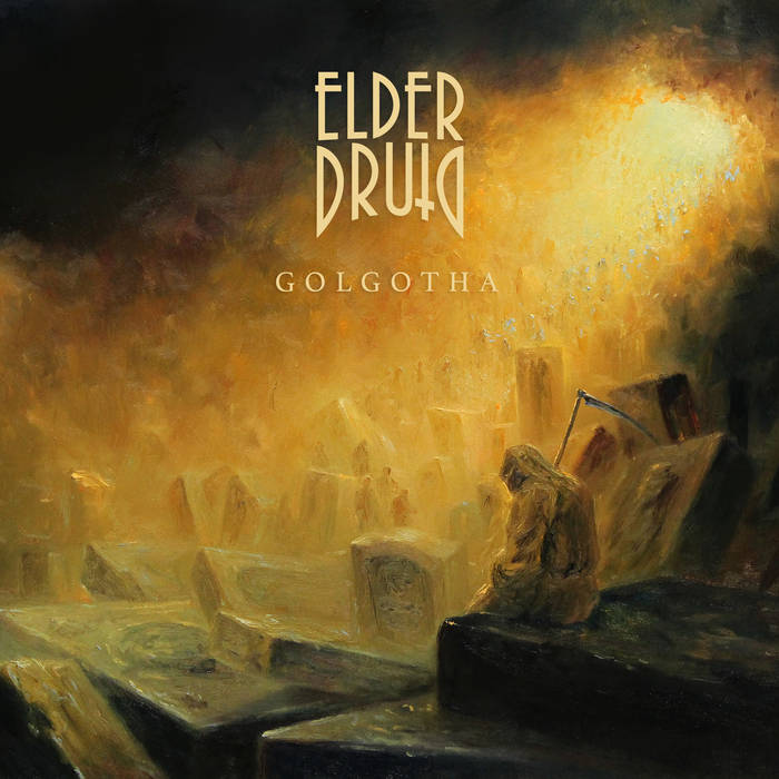 Elder Druid - Golgotha (2020)