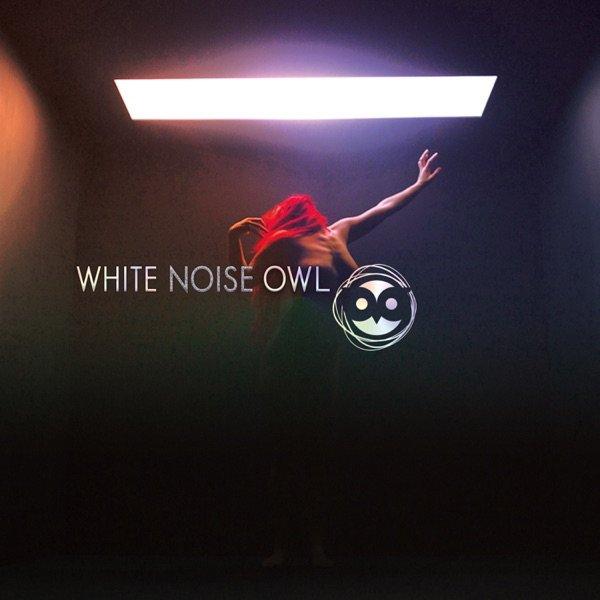 White Noise Owl - Condition Critical (2019)
