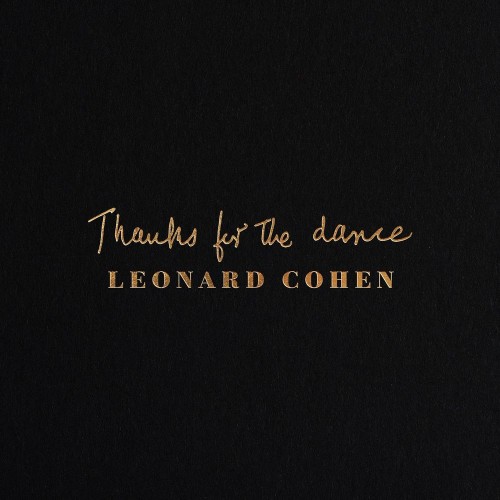 Leonard Cohen - Thanks for the Dance (2019)