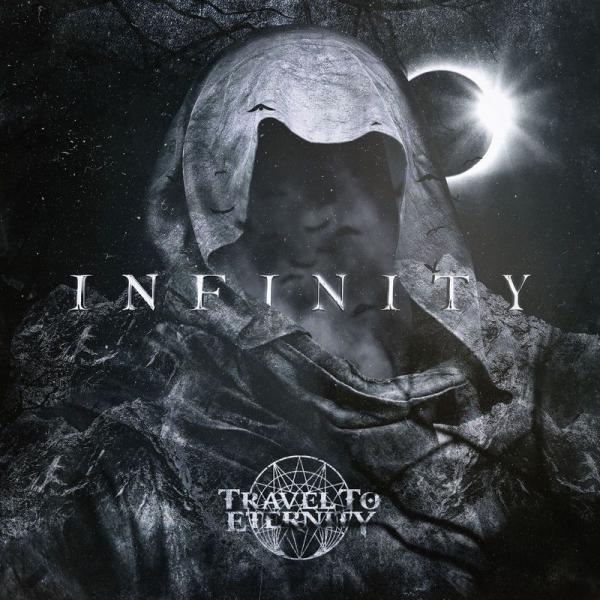 Travel to Eternity - Infinity (2019)